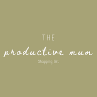 The Productive Mum | Shopping List